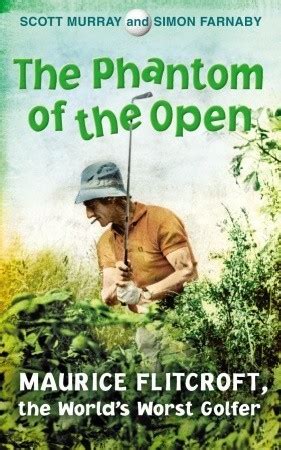 fmovie phantom of the open|maurice flitcroft golfer.